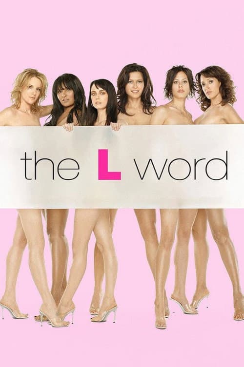 Cartel de la serie The L Word (2004), dirigida por Ilene Chaiken