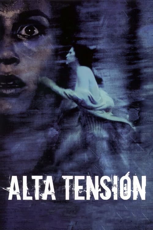 Cartel de la película Alta tensión (2003), dirigida por Alexandre Aja