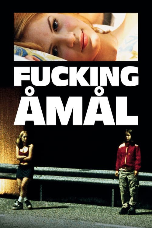 Cartel de la película Fucking Amal (1998), dirigida por Lukas Moodysson